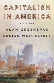 Title: Capitalism in America: A History, Author: Alan Greenspan