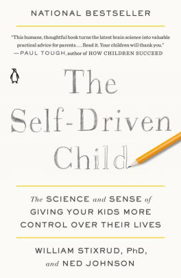 Helping Children Succeedwithout Stress >> The Self Driven Child The Science And Sense Of Giving Your Kids Helping Children Succeedwithout Stress >> The Self Driven Child The Science And Sense Of Giving Your Kids