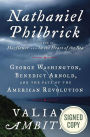Valiant Ambition: George Washington, Benedict Arnold, and the Fate of the American Revolution (Signed Book)