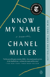 Title: Know My Name, Author: Chanel Miller
