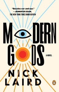 Title: Modern Gods: A Novel, Author: Nick Laird