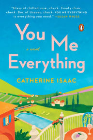 Title: You Me Everything: A Novel, Author: Catherine Isaac