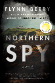 Title: Northern Spy, Author: Flynn Berry
