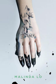 Title: A Line in the Dark, Author: Malinda Lo