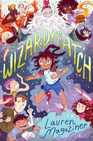 Title: Wizardmatch, Author: Lauren Magaziner