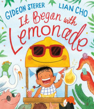 Title: It Began with Lemonade, Author: Gideon Sterer