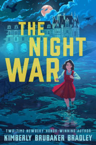 Title: The Night War, Author: Kimberly Brubaker Bradley