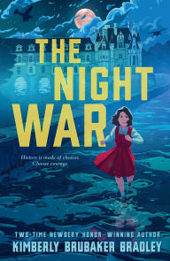 Title: The Night War, Author: Kimberly Brubaker Bradley