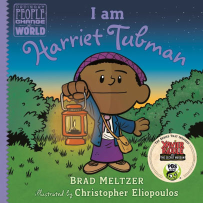 I Am Harriet Tubman By Brad Meltzer Christopher Eliopoulos Hardcover Barnes Noble