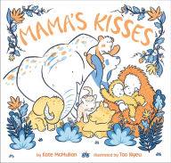 Title: Mama's Kisses, Author: Kate McMullan