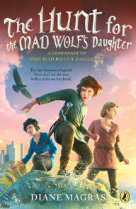 Title: The Hunt for the Mad Wolf's Daughter, Author: Diane Magras