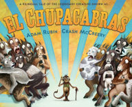 Title: El Chupacabras (Bilingual English-Spanish Edition): A Bilingual Tale of the Legendary Creature, Author: Adam Rubin