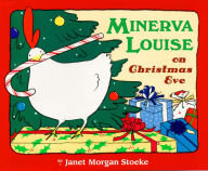 Title: Minerva Louise on Christmas Eve, Author: Janet Morgan Stoeke