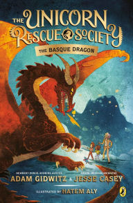 Title: The Basque Dragon (Unicorn Rescue Society Series #2), Author: Adam Gidwitz