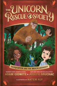 Ebooks for free download Sasquatch and the Muckleshoot English version 9780735231788 by Adam Gidwitz, Joseph Bruchac, Hatem Aly iBook ePub FB2