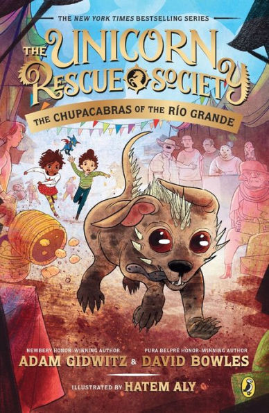the Chupacabras of Río Grande (Unicorn Rescue Society Series #4)