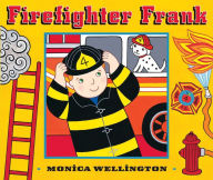 Title: Firefighter Frank, Author: Monica Wellington