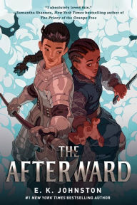 Title: The Afterward, Author: E. K. Johnston