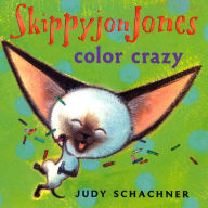 Title: Skippyjon Jones Color Crazy, Author: Judy Schachner