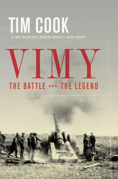 Vimy: The Battle and the Legend