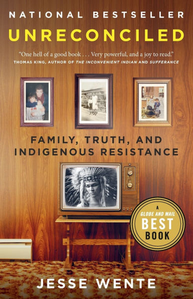 Unreconciled: Family, Truth, and Indigenous Resistance