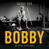 Title: Bobby: My Story in Pictures, Author: Bobby Orr