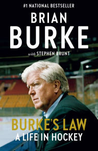 Title: Burke's Law: A Life in Hockey, Author: Brian Burke