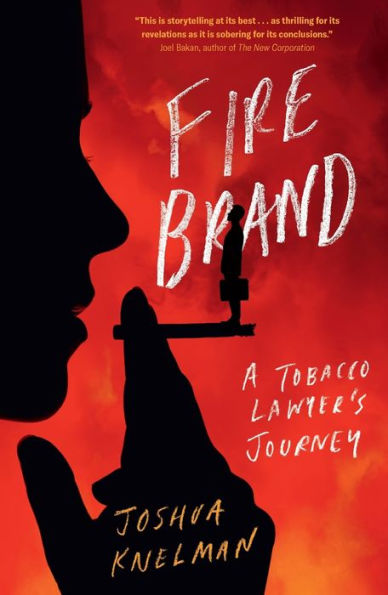 Firebrand: A Tobacco Lawyer's Journey