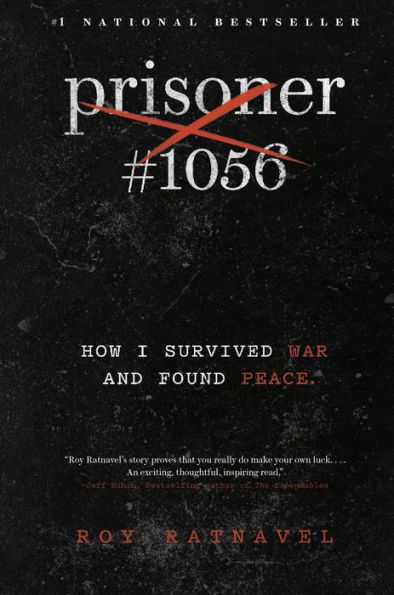 Prisoner #1056: How I Survived War and Found Peace