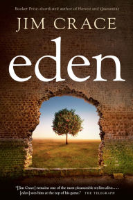 Title: Eden, Author: Jim Crace