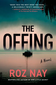 Title: The Offing: a novel, Author: Roz Nay