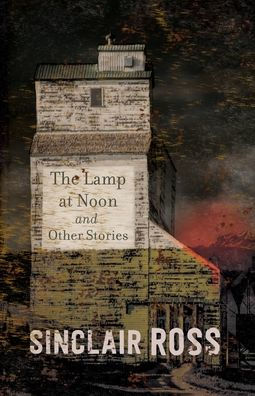 The Lamp at Noon and Other Stories: Penguin Modern Classics Edition