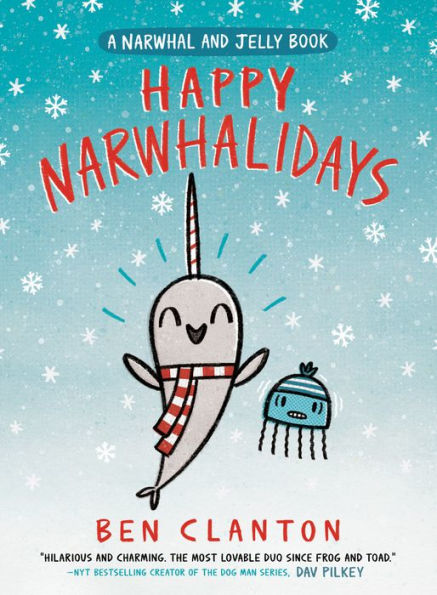 Happy Narwhalidays (A Narwhal and Jelly Book #5)