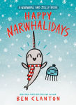Alternative view 1 of Happy Narwhalidays (A Narwhal and Jelly Book #5)