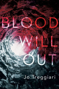 Title: Blood Will Out, Author: Jo Treggiari