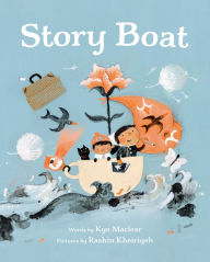 Title: Story Boat, Author: Kyo Maclear