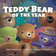 Title: Teddy Bear of the Year, Author: Vikki VanSickle