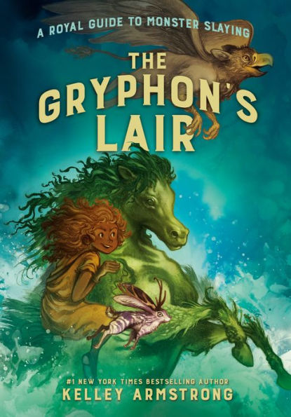 The Gryphon's Lair (A Royal Guide to Monster Slaying #2)