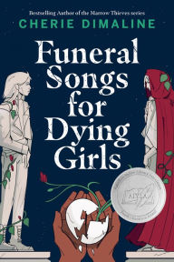 Title: Funeral Songs for Dying Girls, Author: Cherie Dimaline