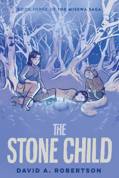 The Stone Child: The Misewa Saga, Book Three