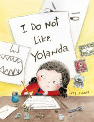 Title: I Do Not Like Yolanda, Author: Zoey Abbott