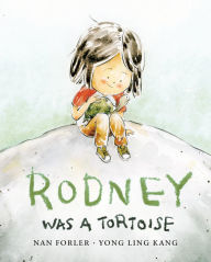 Title: Rodney Was a Tortoise, Author: Nan Forler