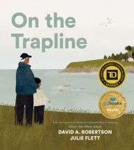 Title: On the Trapline, Author: David A. Robertson
