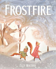 Title: Frostfire, Author: Elly MacKay