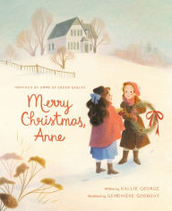 Title: Merry Christmas, Anne, Author: Kallie George