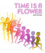 Time Is a Flower