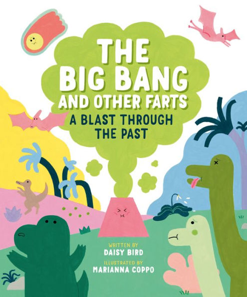 the Big Bang and Other Farts: A Blast Through Past