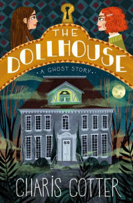 Download textbooks to ipad The Dollhouse: A Ghost Story by Charis Cotter, Charis Cotter  in English