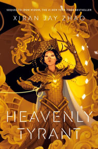 Title: Heavenly Tyrant (Iron Widow, Book 2), Author: Xiran Jay Zhao