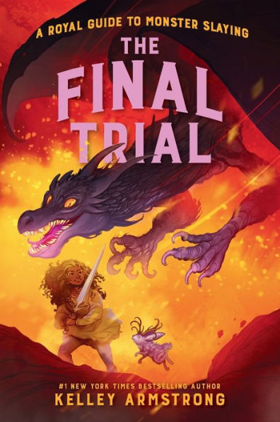 The Final Trial: Royal Guide to Monster Slaying, Book 4